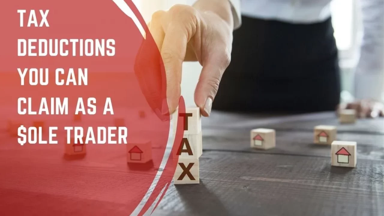 Sole Trader Tax Deductions : Tax Deductions You Can Claim [2022]
